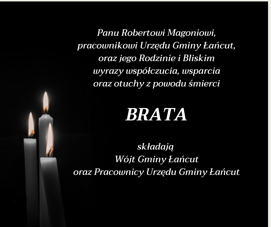 Treść kondolencji z&nbsp;powodu śmierci brata Roberta Magonia